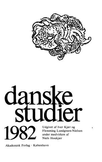1982 Udgivet af Iver Kjær og Flemming Lundgreen ... - Danske Studier
