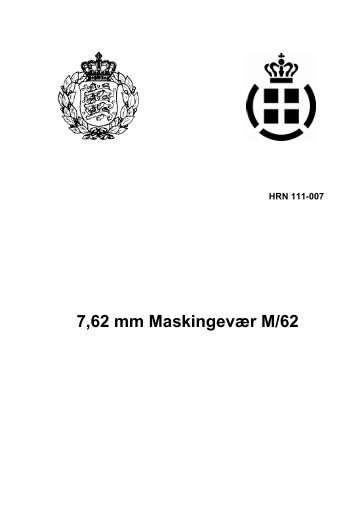 HRN 111-007, ”7,62 mm MASKINGEVÆR M/62” - Hjemmeværnet