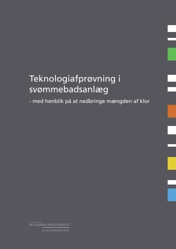 Teknologiafprøvning i svømmebadsanlæg - Naturstyrelsen