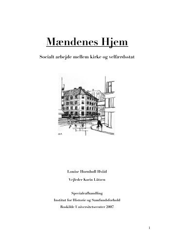 Louise Hviid - Mændenes Hjem mellem kirke og velfærdsstat 2007.pdf
