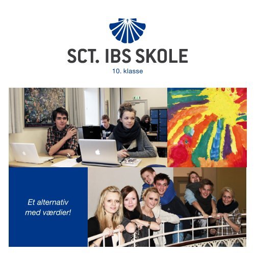 Hent folderen om 10. klasse her. - Sct. Ibs Skole