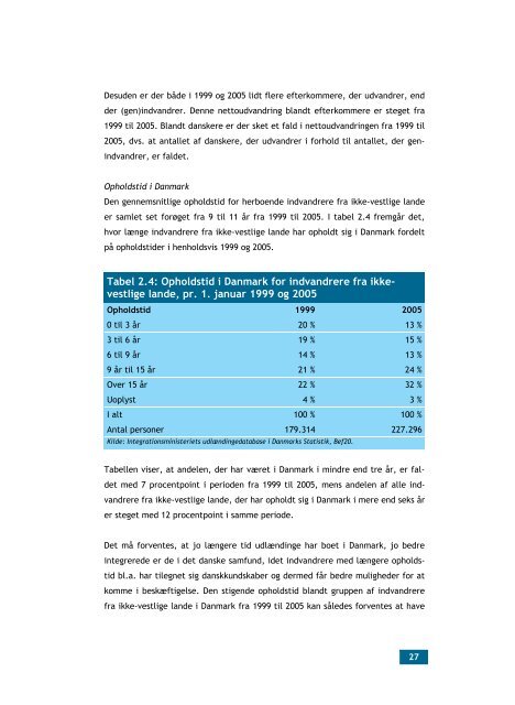 Udviklingen i udlændinges integration i det danske ... - Ny i Danmark