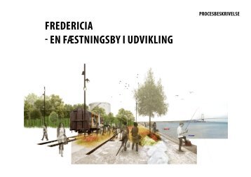 FREDERICIA EN FÆSTNINGSBY I UDVIKLING - Kollision