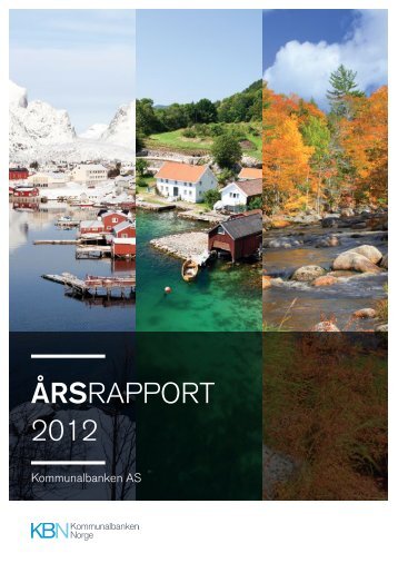 Les årsrapporten 2012 her (pdf) - Kommunalbanken