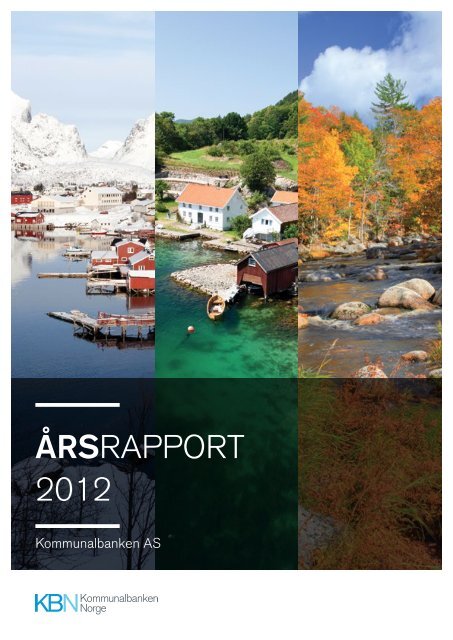 Les årsrapporten 2012 her (pdf) - Kommunalbanken