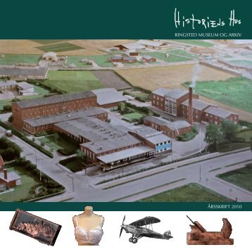 RINGSTED MUSEUM OG ARKIV ÅRSSKRIFT 2010 - Historiens Hus ...