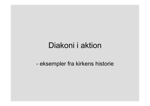 Tidlig diakoni i aktion