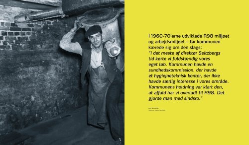 I 1960-70'erne udviklede r98 miljøet og arbejdsmiljøet – før ...