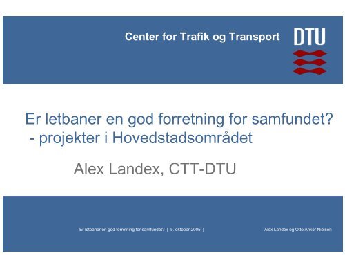 Alex Landex, trafikforsker, Danmarks Tekniske Universitet