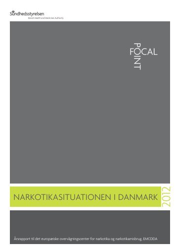 Narkotikasituationen i Danmark 2012 - Sundhedsstyrelsen