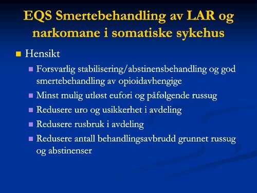 Akutt smerte hos rusmisbrukere; hvordan løser vi det - Norsk ...