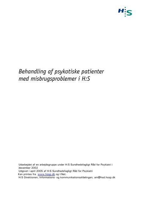 Behandling af psykotiske patienter med misbrugsproblemer i H:S (pdf).
