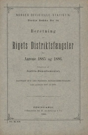 Beretning om Rigets Distriktsfængsler for Aarene 1885 og 1886