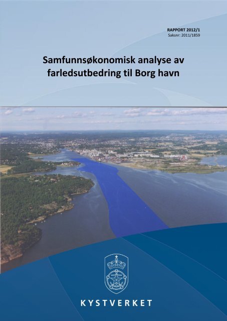 Samfunnsøkonomisk analyse av farledsutbedring til ... - Kystverket