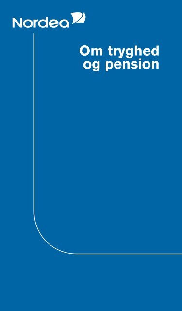 Om tryghed og pension - Nordea