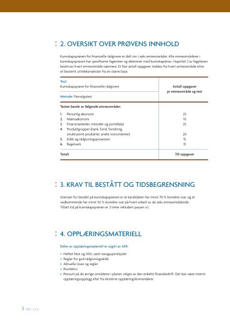 KUnnSKapSpRØVEn 2012 - Autorisasjonsordningen for finansielle ...