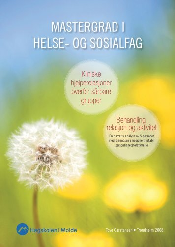 Behandling, relasjon og aktivitet. En narrativ analyse.