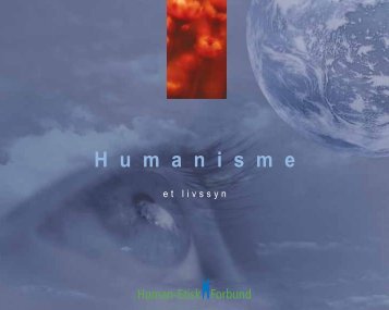 Brosjyre fra Humanetisk forbund (pdf) - Himmel og jord