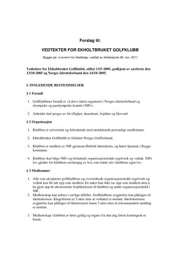 Forslag til: VEDTEKTER FOR EKHOLTBRUKET GOLFKLUBB