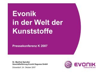 Evonik in der Welt der Kunststoffe - Evonik Industries AG