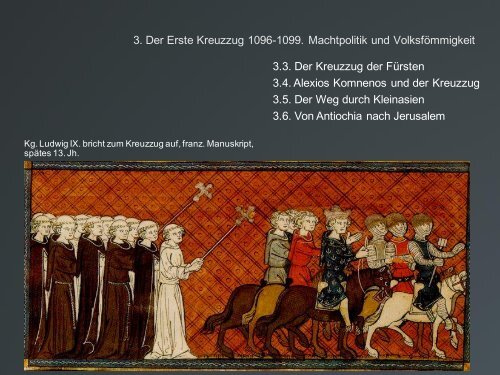 3 Der Erste Kreuzzug 1096 1099 Machtpolitik Und Oberste