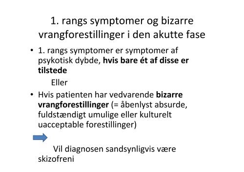 Skizofreni og psykose