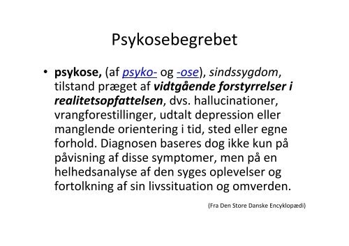 Skizofreni og psykose