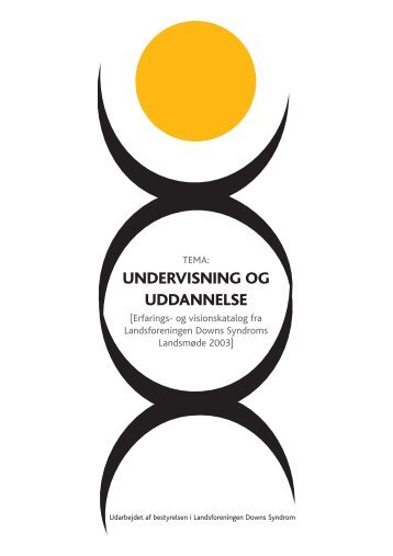 undervisning og uddannelse - Landsforeningen Downs Syndrom
