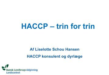 HACCP Principperne Princip 2 - LandbrugsInfo