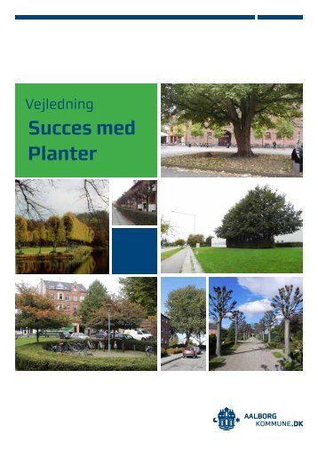 Vejledning i succes med planter - Aalborg Kommune