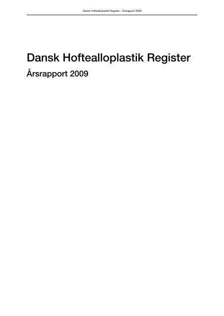 Årsrapport 2009 - Dansk Hoftealloplastik Register