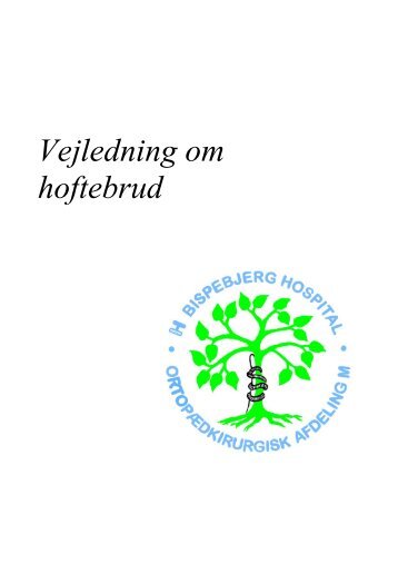 Vejledning om hoftebrud - Bispebjerg Hospital