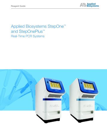 Applied Biosystems StepOne? and StepOnePlus? Real-Time PCR ...