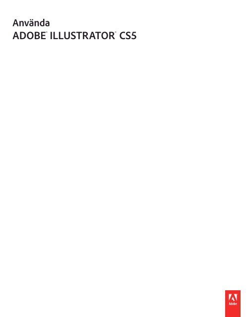 Använda Illustrator CS5 (PDF) - Adobe
