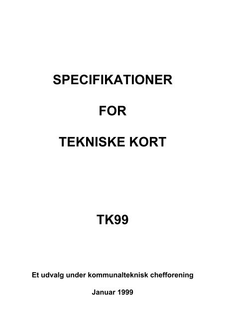 SPECIFIKATIONER FOR TEKNISKE KORT TK99