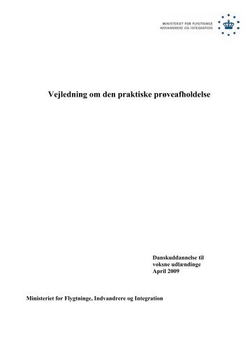 Vejledning om den praktiske prøveafholdelse - Ny i Danmark