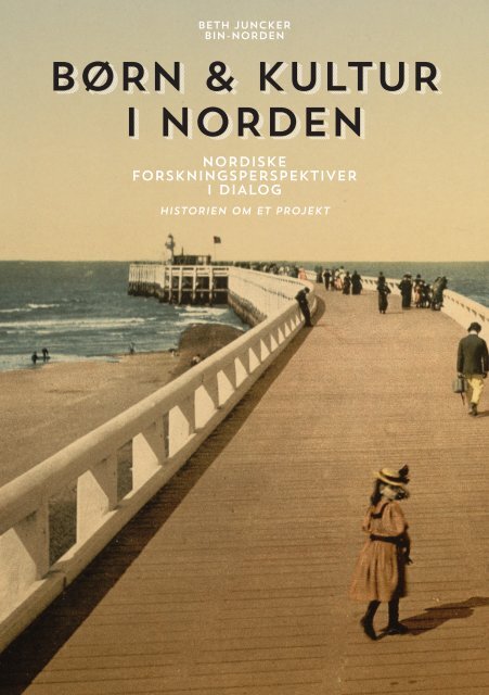 Børn & Kultur i Norden – nordiske ... - bin - norden