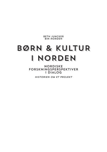 Børn & Kultur i Norden – nordiske ... - bin - norden