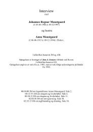 Se Johannes Moustgaards fortælling om Moustgaard slægten