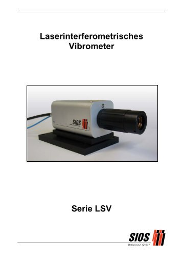 Laserinterferometrisches Vibrometer Serie LSV - SIOS Meßtechnik ...