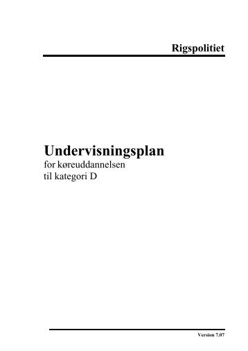 Undervisningsplan for køreuddannelsen til kategori D (stor ... - Politi