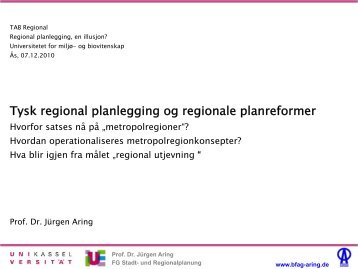 Last ned foredraget "Tysk regional planlegging og ... - Norsk Form