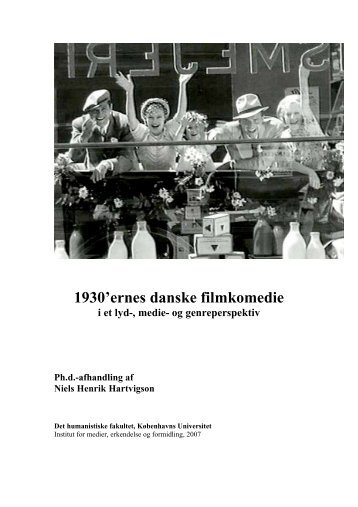 1930'ernes danske filmkomedie i et lyd-, medie- og genreperspektiv ...