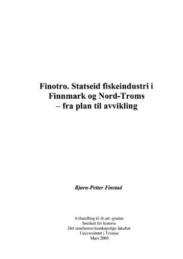 Finotro. Statseid fiskeindustri i Finnmark og Nord-Troms - Munin ...