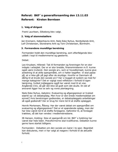 BKF`s generalforsamling den 13.11.03 Referent: Kirsten Berntsen