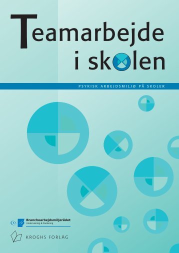 Indhold Teamarbejde i skolen.pmd - Arbejdsmiljoweb.dk