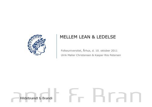 (Microsoft PowerPoint - 2011-10-10 Mellem lean & ledelse ...