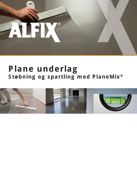 Plane underlag - støbning og spartling med PlaneMix - Alfix A/S