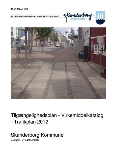 Tilgængelighedsplan - Virkemiddelkatalog - Skanderborg Kommune