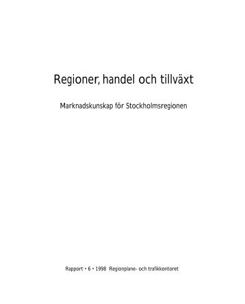 Rapp 6 98 Regioner .... - SLL Tillväxt, miljö och regionplanering (TMR)